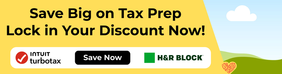 Message that says "save big on tax prep - lock in your discount now!" with logos from intuit Turbo Tax and H&R Block